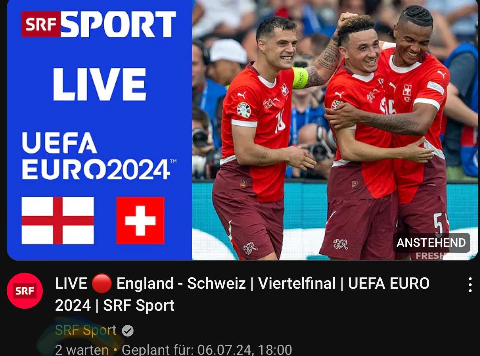 SRF SPORT
LIVE
UEFA
EURO2024™
== +
SRF
51
ANSTEHEND
FRESH
LIVE England - Schweiz | Viertelfinal | UEFA EURO
2024 | SRF Sport
SRF Sport
.
2 warten ⚫ Geplant für: 06.07.24, 18:00