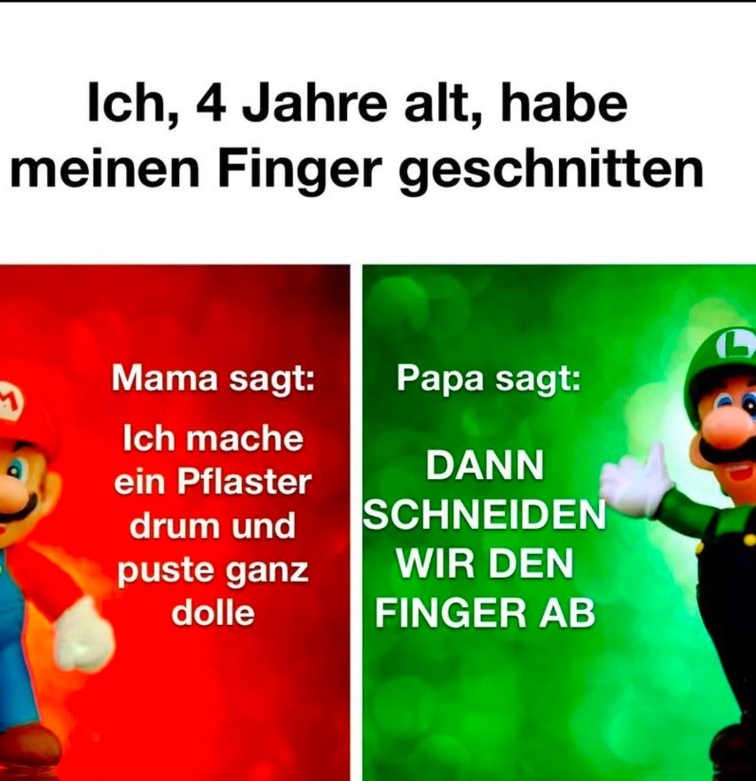 Ich, 4 Jahre alt, habe
meinen Finger geschnitten
Mama sagt: Papa sagt:
Ich mache
ein Pflaster
DANN
SCHNEIDEN
drum und
puste ganz
dolle
WIR DEN
FINGER AB