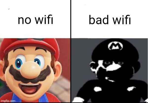 
no wifi
bad wifi