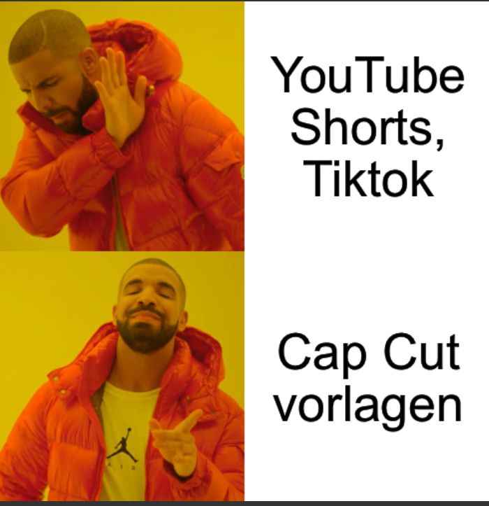 YouTube
Shorts,
Tiktok
Cap Cut
vorlagen