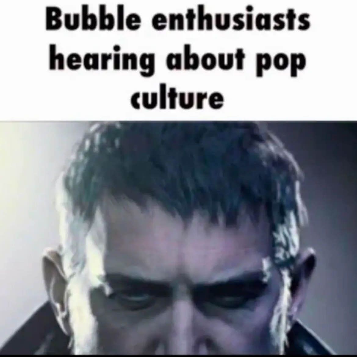 Bubble enthusiasts
hearing about pop
culture