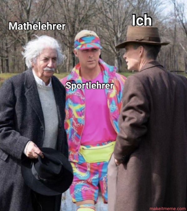 Das Bild zeigt drei Personen, die nebeneinander stehen. Die Person links ist als Mathelehrer betitelt und sieht wie eine ältere Version von Albert Einstein aus. Die Person in der Mitte ist als Sportlehrer betitelt und trägt eine auffällige Sportkleidung im 80er-Jahre-Stil. Die Person rechts ist als "Ich" betitelt und sieht aus wie ein Charakter aus einem Film der 1940er Jahre.