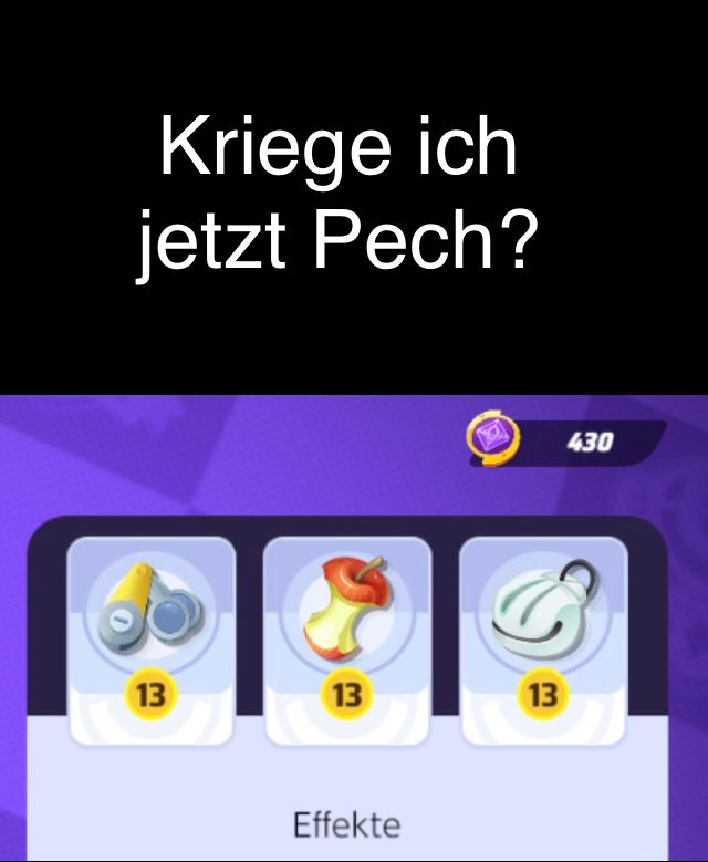 Das Bild zeigt einen Bildschirm mit einer Frage oben "Kriege ich jetzt Pech?" und darunter eine Auswahl von drei Spielgegenständen: Fernglas, ein angebissener Apfel und ein Beutel, alle mit der Zahl 13 versehen und dem Text "Effekte".