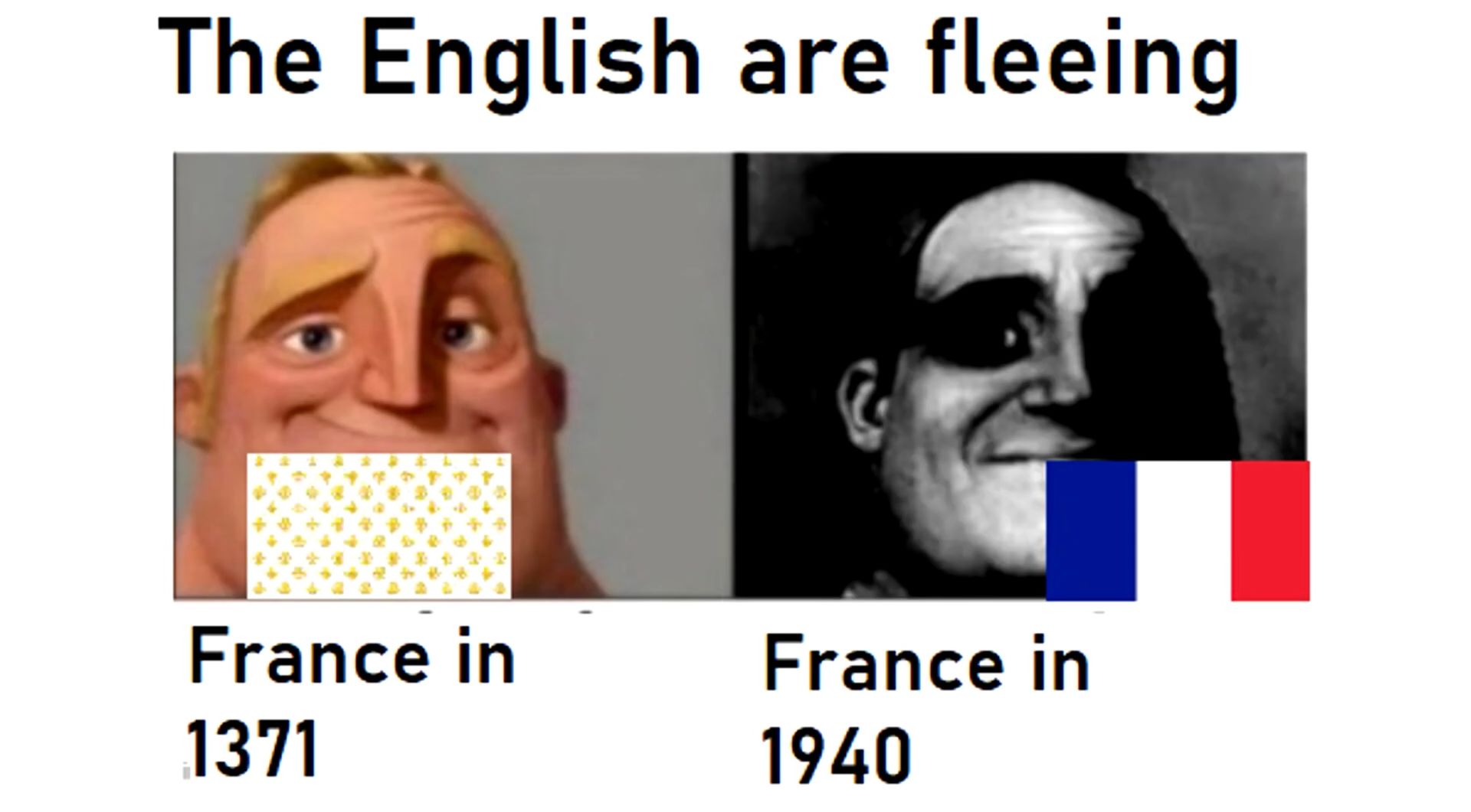 The English are fleeing
France in
France in
1371
1940