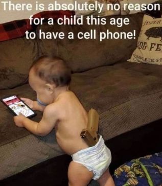 There is absolutely no reason
for a child this age
to have a cell phone!
OG FE
COMPLETE FE