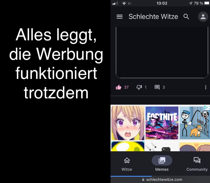 Auf einem Smartphone-Bildschirm sieht man die "Schlechte Witze" App. Die App scheint Probleme zu haben, da der Bildschirm schwarz ist. Trotzdem ist Werbung zu sehen. Der Text auf dem Bild sagt: "Alles legt, die Werbung funktioniert trotzdem".