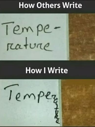 How Others Write
Tempe-
rature
How I Write
Temper