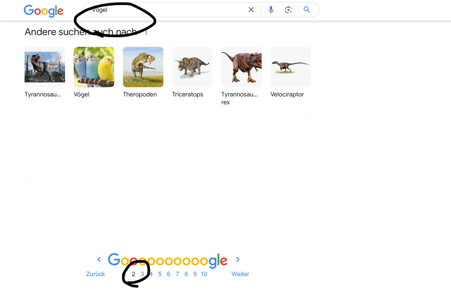 Google
Vogel
Andere suchen auch nach
Tyrannosau... Vögel
Theropoden Triceratops
Tyrannosau... Velociraptor
rex
Goooooooooogle
Zurück
2 3 4 5 6 7 8 9 10
Weiter
а