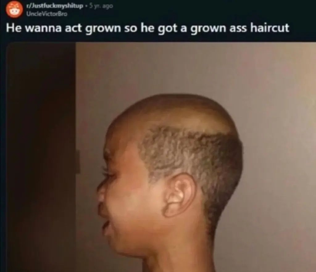 r/Justfuckmyshitup - 5 yr. ago
UncleVictorBro
He wanna act grown so he got a grown ass haircut