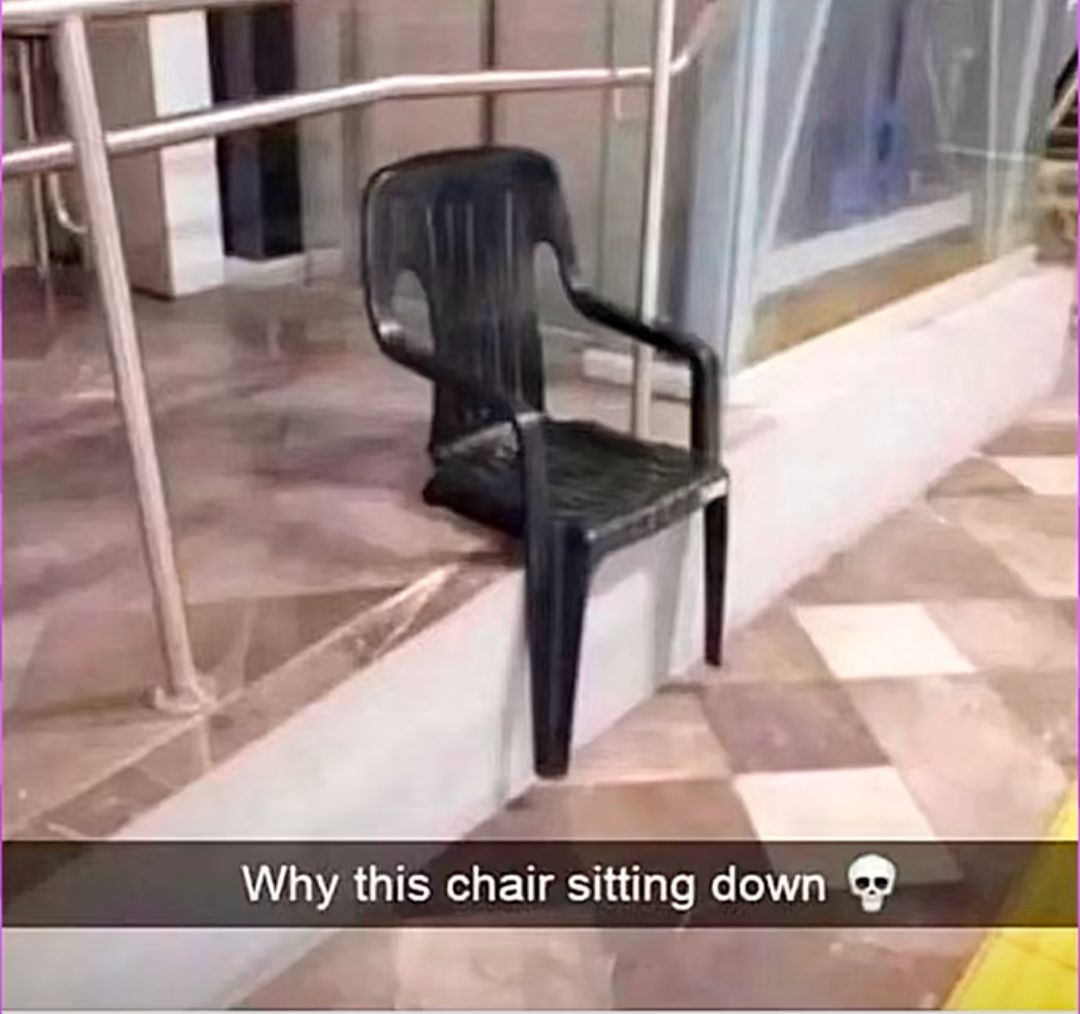 Why this chair sitting down