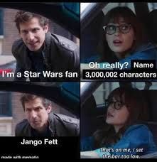 The image is a four-panel meme. In the first panel, a man in a car says, "I'm a Star Wars fan." The second panel shows a woman in a car saying "Oh really? Name 3,000,002 characters". In the third panel, the man says, "Jango Fett". In the fourth panel, the woman responds with "That's on me, I set the bar too low".