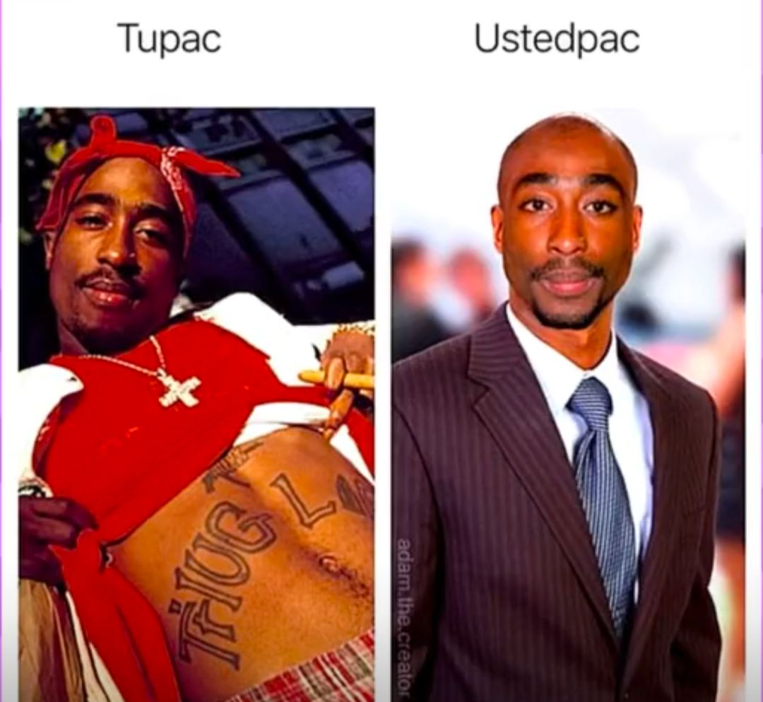 Ein Vergleichsbild, das Tupac in einem roten Bandana und mit freiem Oberkörper zeigt, auf dem sein "THUGLIFE" Tattoo zu sehen ist. Daneben ist eine bearbeitete Version von ihm im Anzug, die als "Ustedpac" bezeichnet wird.