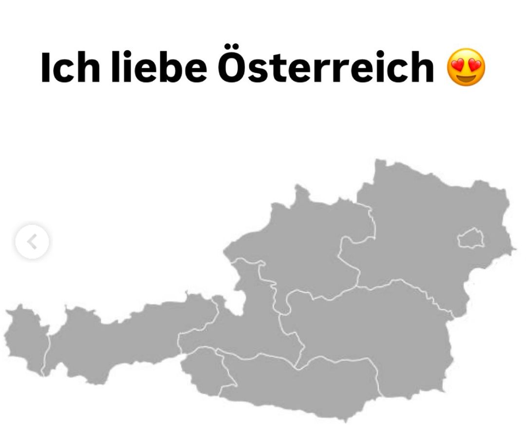 Auf dem Bild ist eine Karte von Österreich zu sehen. Darüber steht der Text: "Ich liebe Österreich" mit einem Emoji mit Herzaugen.