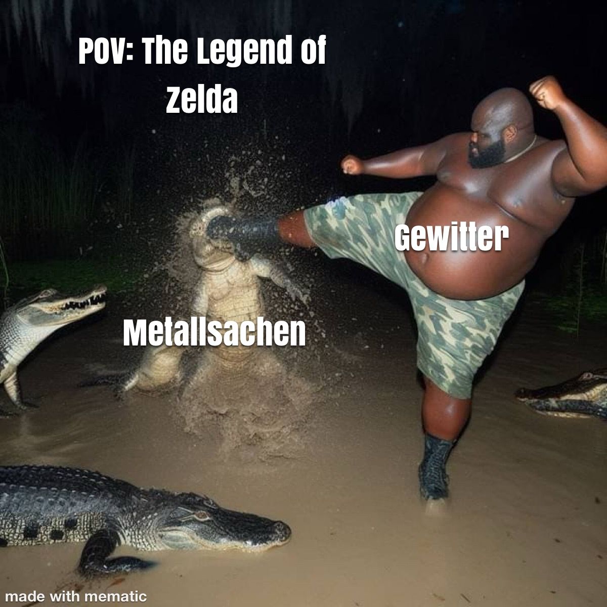 Ein Mann in Tarnhosen tritt mit dem Fuß auf den Kopf eines Krokodils. Andere Krokodile sind im schlammigen Wasser in der Nähe. Auf dem Bild stehen die Wörter "POV: The Legend of Zelda", "Metallsachen" und "Gewitter".